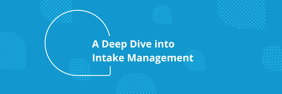 Optimizing Sourcing & Procurement: A Deep Dive into Intake Management